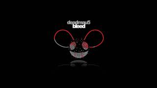 Deadmau5 - Bleed (AUDIO)