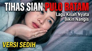 Download lagu TIHAS SIAN PULO BATAM - Kisah Nyata! Datang Demi Cinta, Pulang Dengan Luka (Lagu Batak Viral) mp3 Download lagu TIHAS SIAN PULO BATAM - Kisah Nyata! Datang Demi Cinta, Pulang Dengan Luka (Lagu Batak Viral) mp3