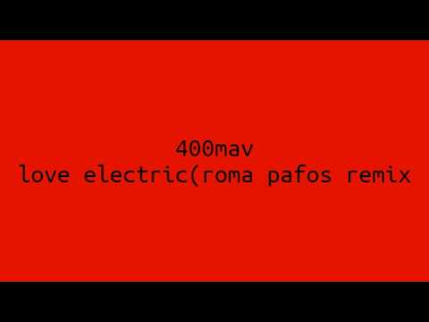 love electric (roma pafos remix)
