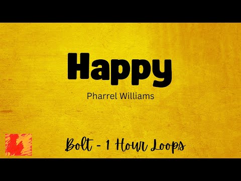 Happy - Pharrell Williams - 1 Hour - Lyrics