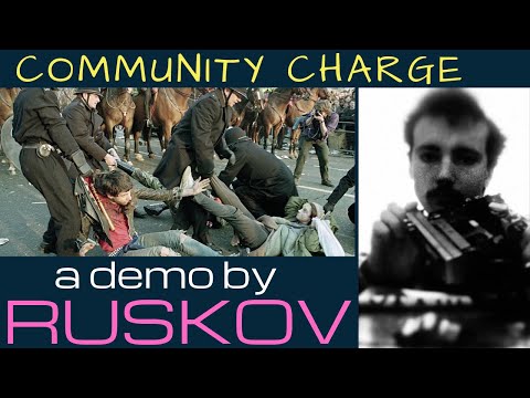 Ruskov - COMMUNITY CHARGE (1990) A Poll Tax protest