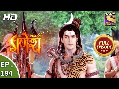 Vighnaharta Ganesh - Ep 194 - Full Episode - 21st May, 2018