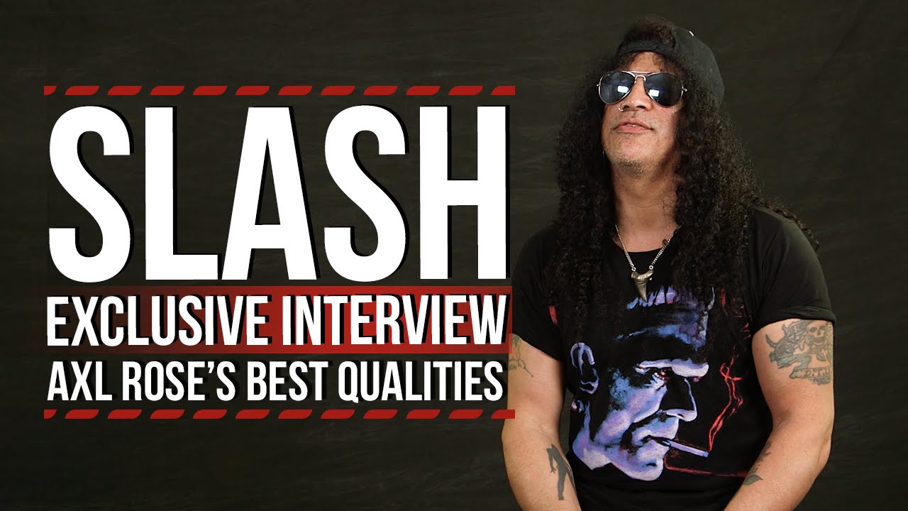 Slash on Axl Rose's Best Qualities - YouTube