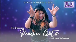 Download lagu Ikke Situmeang - Penipu Cinta (Lagu  Batak Terbaru)   mp3