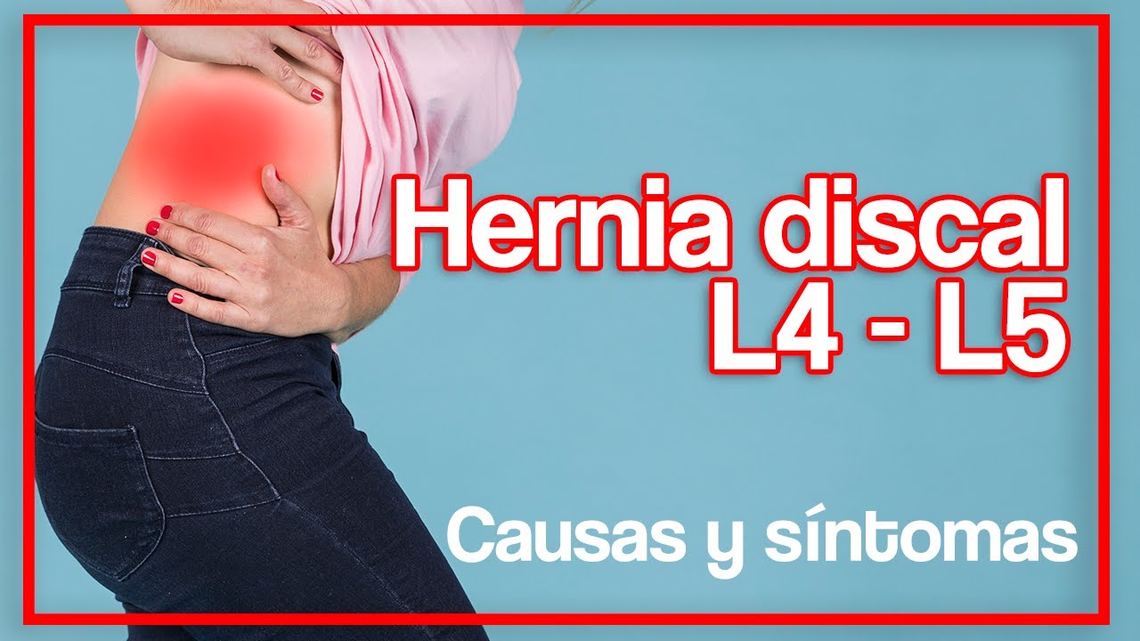 Watch Causas y Síntomas de: Hernia discal L4 - L5 Now Causas y Síntomas de: Hernia discal L4 - L5