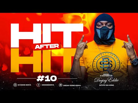 HIT AFTER HIT 10  DJ EDDIE ( mtoto wa mjini ) Kum Baba | Pawa | Donjo Maber | Mbosso | Wakadinali .