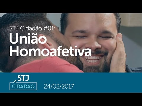 STJ Cidadão #01: União Homoafetiva