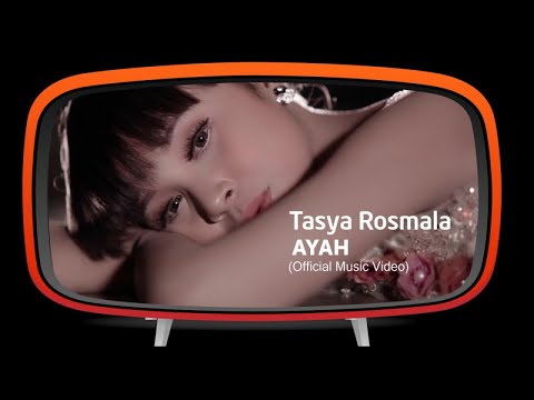 Tasya Rosmala - Ayah (Official Music Video)
