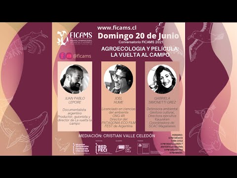 Conversatorio FICAMS 2021 -  Agroecologia y película: La vuelta al campo