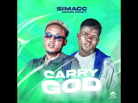 Simacc ft. Savage Rocky - Carry God (Official Audio)