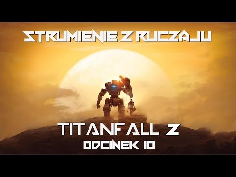 Titanfall 2 - Odcinek 10