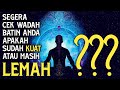 Pentingnya Mengetahui Wadah Batin ️