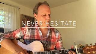 Never Hesitate (by Marc Farre)