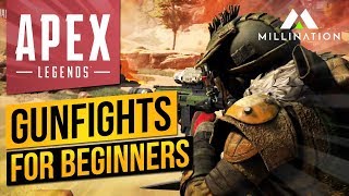 Apex Legends Gunfights Guide for Beginners