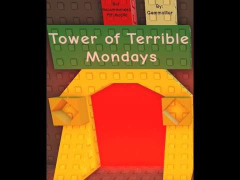 Tower of Terrible Mondays (Roblox JToH)