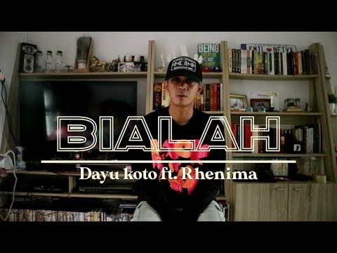 BIALAH - DAYU KOTO Feat. RHENIMA