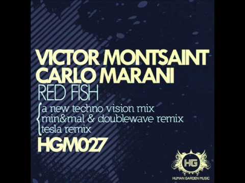 Victor Montsaint & Carlo Marani - Red Fish (Min&Mal & Doublewave Remix) / Human Garden Music