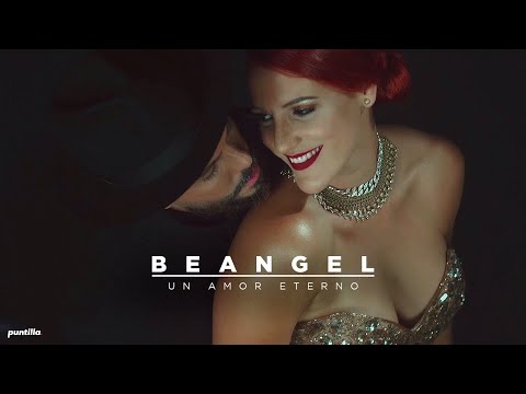 Beangel - Un Amor Eterno (Video Oficial)