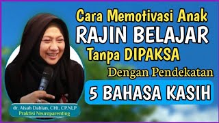 Download lagu Dr. Aisah Dahlan CHt - How to Motivate Children to be Enthusiastic with the Language of Love - Dr... mp3