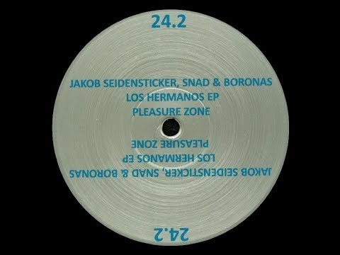Jakob Seidensticker, Boronas, Snad - Los Hermanos [PLZ024.2]