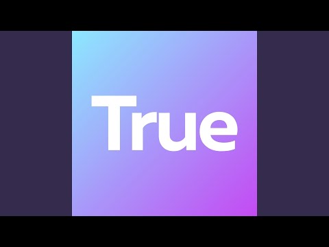 True