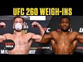 UFC 260 Weigh-In Show | ESPN MMA