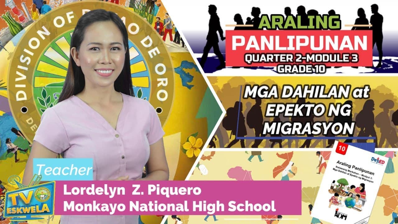 ARALING PANLIPUNAN 10 (Quarter 2-Module 3): Mga Dahilan at Epekto ng Migrasyon