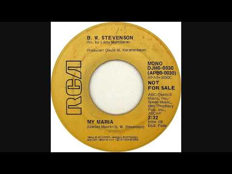 B.W. Stevenson - My Maria (1973 Mono)
