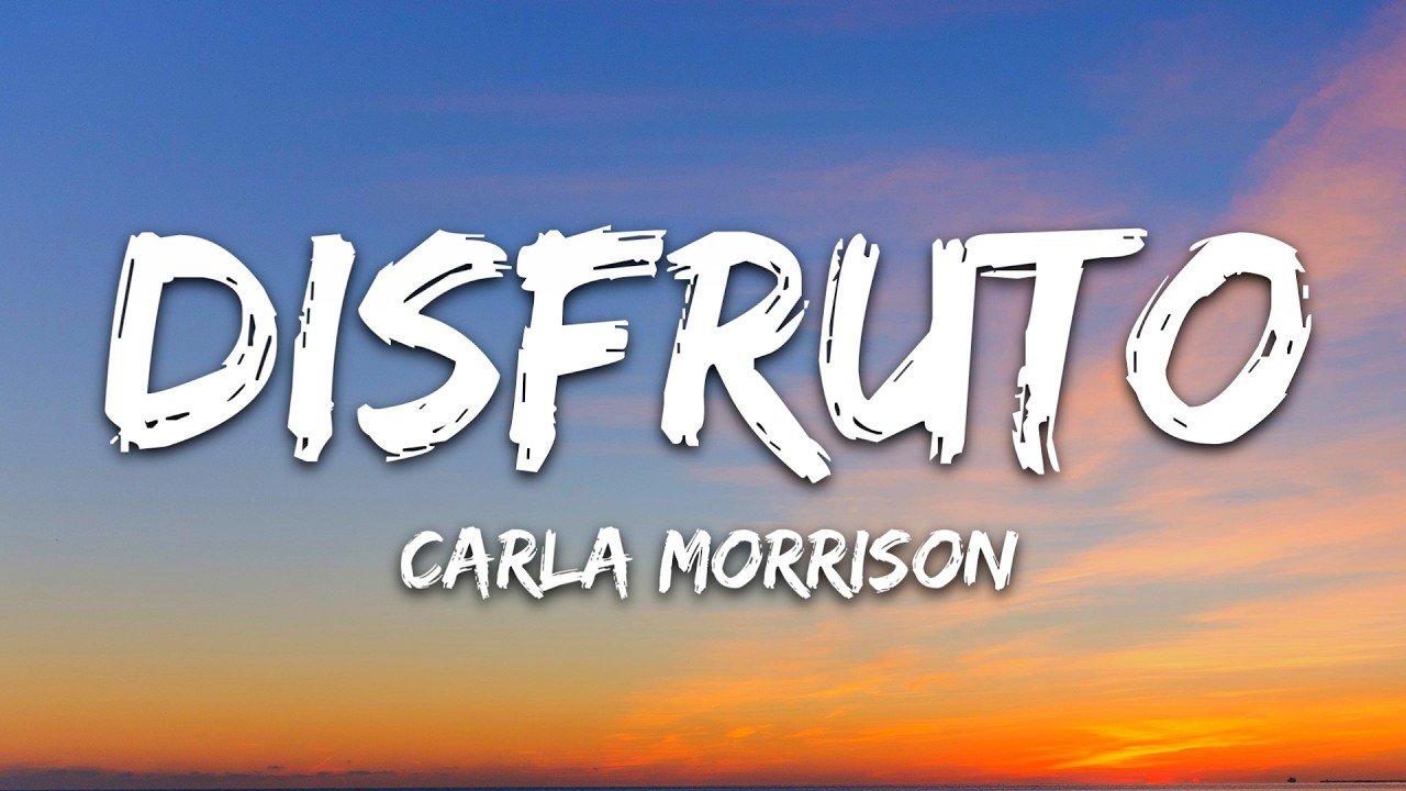 Carla Morrison - Disfruto (Letra/Lyrics)