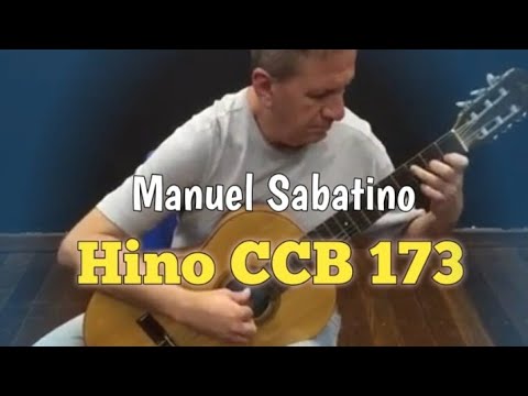 Hino CCB Violão Clássico 173 - Para ouvir aqui estamos