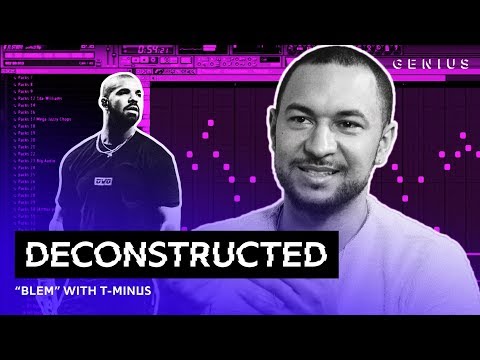 The Making Of Drake's "Blem" With T-Minus | Deconstructed