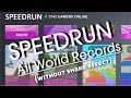 All World Records in SPEEDRUN - Bhop Pro Records (WITHOUT SHAKE EFFECT) 2022