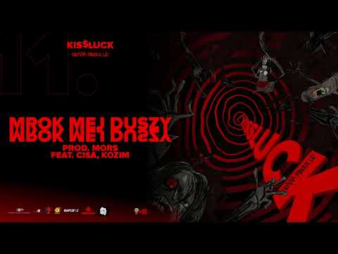 KISSLUCK / Kiślasty - MROK MEJ DUSZY FEAT. CISA, KOZIM