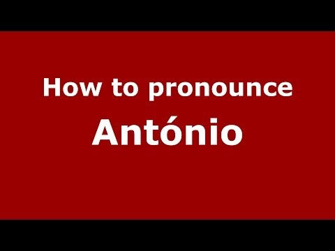 How to pronounce António