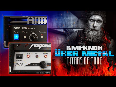 Titans of Tone! Introducing Ampknob Über Metal.