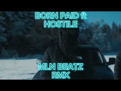 Born Paid x Hostile - Liberty City (MLN BEATZ REMIX)