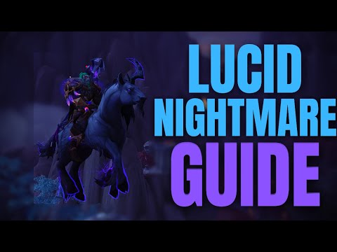 WoW How To Get Lucid Nightmare Mount - WoW Mount Guide