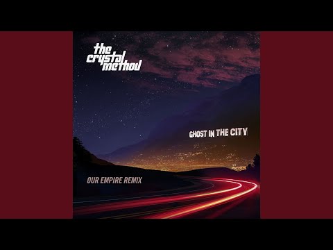Ghost In The City (Our Empire Remix)