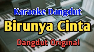Download lagu BIRUNYA CINTA - KARAOKE || NADA PRIA || Dangdut Original || Audio HQ || Live Keyboard mp3