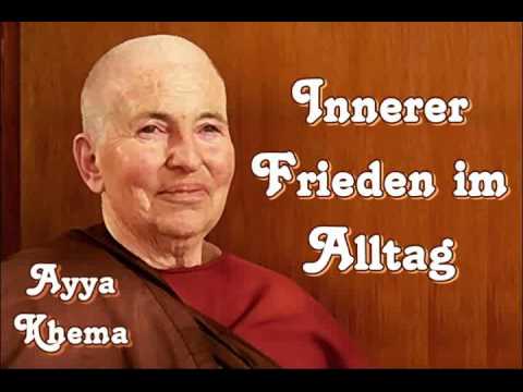 Innerer Frieden im Alltag  - Ayya Khema