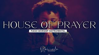 House of Prayer | 2 Hour Piano Instrumental for Prayer and Worship