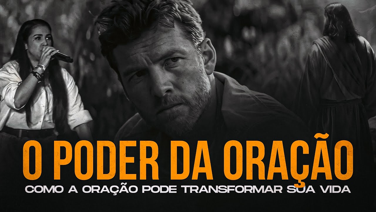 O Poder da Oração: Como Ela Pode Mudar Sua Realidade [Camila Barros] Palavra de Deus