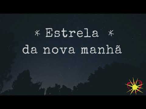 Estrela Da Nova Manhã video