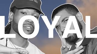 PARTYNEXTDOOR - Loyal ft. Drake (IAMM Remake)