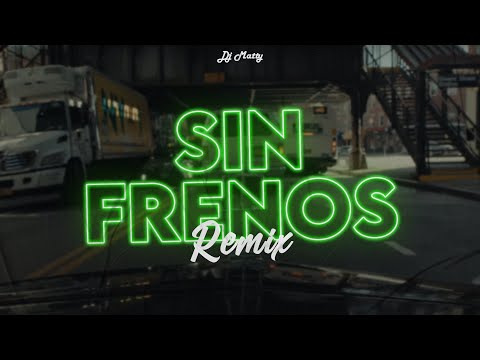 SIN FRENOS (Remix) - DJ Matty, @duki, @EladioCarrion