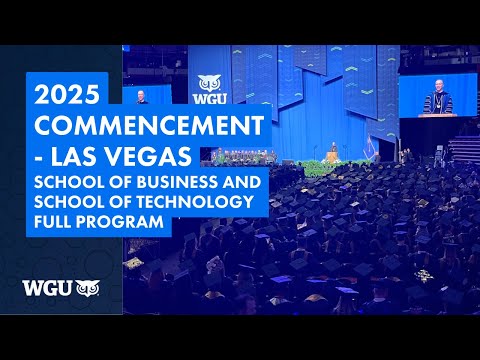 Full Ceremony – School of Business & School of Technology - WGU 2025 Las Vegas Commencement