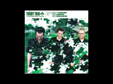 Trüby Trio - Carajillo (Jazzanova Remix)