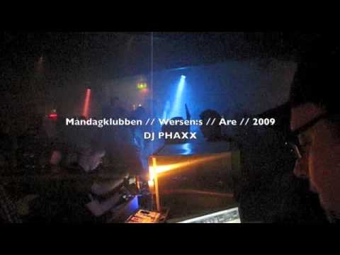 MÅNDAGSKLUBBEN // ÅRE // DJ PHAXX