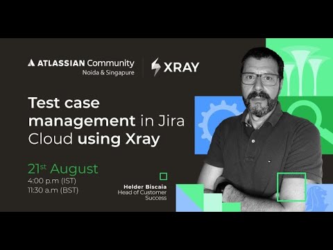 Test Case Management in Jira Cloud using Xray   Atlassian Community Singapore