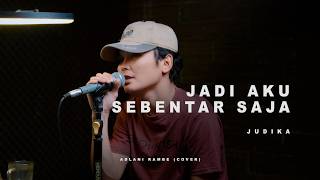 Download lagu JADI AKU SEBENTAR SAJA - JUDIKA | Adlani Rambe (Cover) mp3 Download lagu JADI AKU SEBENTAR SAJA - JUDIKA | Adlani Rambe (Cover) mp3